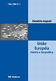 Uniao europeia - historia e geopolitica
