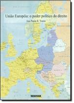 União Européia: O Poder Político do Direito - RENOVAR