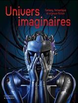 Univers imaginaires Univers imaginaires