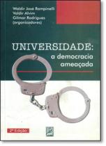Universidade: Democracia Ameaçada -