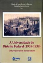 Universidade do distrito federal 1935-1939, a Universidade do distrito federal 1935-1939, a