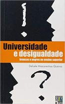 Universidade e desigualdade Universidade e desigualdade