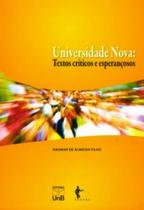 Universidade nova: textos criticos e esperancosos - UNB