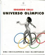 Universo Olimpico. Uma Enciclopedia Das Olimpiadas