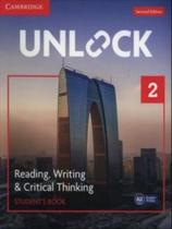 Unlock 2 - reading writing and critical thinking student's book with digital pack second edition - CAMBRIDGE UNIVERSITY PRESS DO BRASIL***
