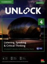 Unlock 4 Listening, Speaking & Critical Thinking StudentS Book With Digital Pack - CAMBRIDGE