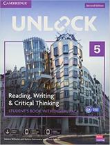 Unlock 5 Reading Writing And Critical Thinking Sb With Digital Pack 2Nd Ed