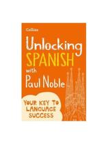 Unlocking spanish with paul noble
