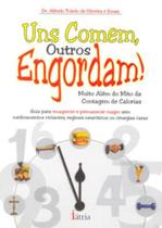 Uns comem, outros engordam!