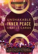 Unshakable Inner Peace Oracle Cards: A 44-Card Deck and Guidebook to Awaken & Align with Your True