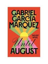Until august