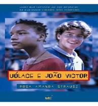 Uólace e joão victor Uólace e joão victor