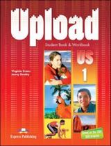 Upload us 1 - student book and workbook - EXPRESS PUBLISHING