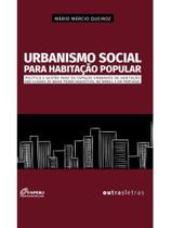 Urbanismo social para habitação popular Urbanismo social para habitação popular