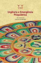 Urgencia e emergencia psiquiatrica - ARMAZEM DA CULTURA