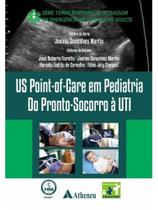 Us point-of-care em pediatria - do pronto-socorro à uti Us point-of-care em pediatria - do pronto-socorro à uti