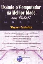 Usando o computador na melhor idade - BRASPORT LIVROS Usando o computador na melhor idade - BRASPORT LIVROS