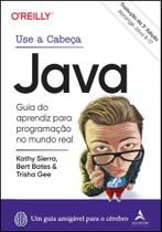 Use A Cabeça Java 3ª Edição - Guia Do Aprendiz Para Programação No Mundo Real