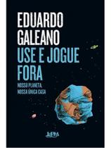 Use e jogue fora Use e jogue fora
