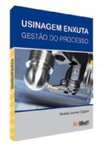 Usinagem enxuta - gestao do processo