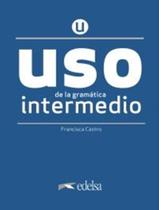 Uso De La Gramatica Espanola Nivel Intermedio 3 Ed Uso De La Gramatica Espanola Nivel Intermedio 3 Ed