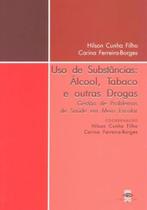Uso de Substâncias - Álcool, Tabaco e Outras Drogas - Gestão de Problemas de Saúde em Meio Escolar