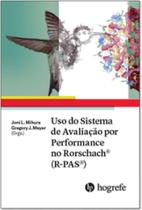 Uso do sistema de avaliação por performance no Rorschach (R-PAS) - HOGREFE - ARTESA