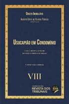 Usucapião em Condomínio - Coleção Direito Imobiliário - Volume 8 - 2 Edição (2022) - RT - Revista dos Tribunais