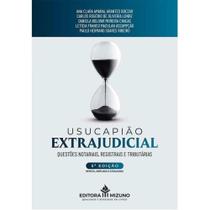 USUCAPIÃO EXTRAJUDICIAL: QUESTÕES NOTARIAIS, REGISTRAIS E TRIBUTÁRIAS - 5ª EDIÇÃO USUCAPIÃO EXTRAJUDICIAL: QUESTÕES NOTARIAIS, REGISTRAIS E TRIBUTÁRIAS - 5ª EDIÇÃO