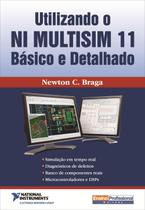 Utilizando o Ni Multisim 11 - Básico e Detalhado - Ensino Profissional