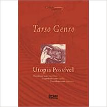 Utopia Possivel - ARTES E OFICIOS EDITORA LTDA Utopia Possivel - ARTES E OFICIOS EDITORA LTDA