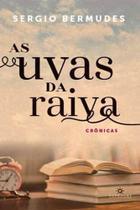 Uvas da Raiva, As : Crônicas - TOPBOOKS