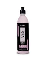 V-40 polidor 4 em 1 composto corte lustro refino v40 500ml vonixx