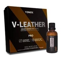 V-Leather PRO - Vitrificador de couro 50ml - Vonixx