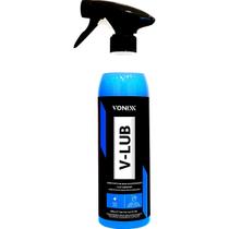 V-Lub 500ml Spray Vonixx Lubrificante para Clay Bar Barra Descontaminante V-Bar