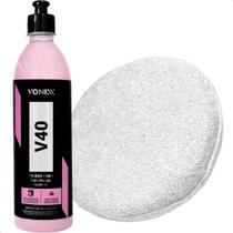 V40 Polidor 4 em 1 500ml Aplicador Pano De Microfibra Vonixx V40 Polidor 4 em 1 500ml Aplicador Pano De Microfibra Vonixx