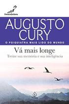 Vá Mais Longe: Treine Sua Memória E Sua Inteligência, De Cury, Augusto. Série Augusto Cury Ciranda Cultural Editora E Di