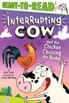 Vaca Interrumpida y el Pollo Cruzando la Calle: Nivel 2 para Leer