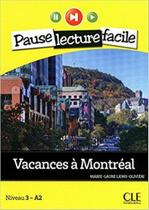 Vacances à montréal - pause lecture facile - niveau 3 - livre avec audio cd