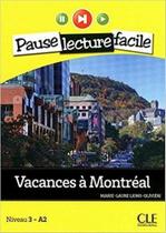 Vacances À Montréal - Pause Lecture Facile - Niveau 3 - Livre Avec Audio CD
