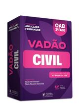Vadão Civil - 47º Exame de Ordem Vadão Civil - 47º Exame de Ordem