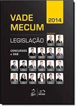 Vade Mecum 2014: Legislação - Concursos e O A B