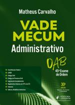 Vade Mecum Administrativo - 45º Exame de Ordem