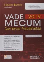 Vade Mecum - Carreiras Trabalhistas (2019) - RT - Revista dos Tribunais