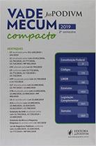 Vade Mecum Compacto 2019 - 2ª Semestre (2019) - JUSPODIVM Vade Mecum Compacto 2019 - 2ª Semestre (2019) - JUSPODIVM