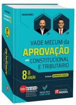 Vade Mecum da Aprovação em: Constitucional e Tributário 8ª Edição/2023