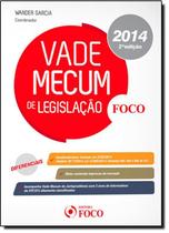 Vade Mecum de Legislação - Acompanha Vade Mecum de Jurisprudência - 2014