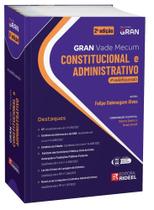 Vade Mecum Gran Constitucional e Administrativo - 2ª Edição/2023