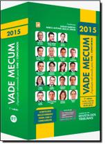 Vade Mecum: Legislação Selecionada Para Oab e Concursos - 2015 Vade Mecum: Legislação Selecionada Para Oab e Concursos - 2015