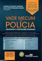 Vade Mecum Polícia - REVISTA DOS TRIBUNAIS